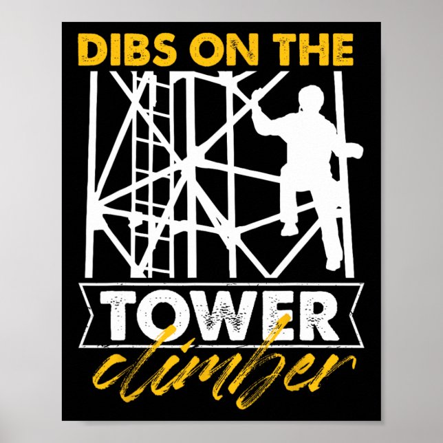 Dibs On The Tower Climber Transmitting Vertical Cl Poster (Front)
