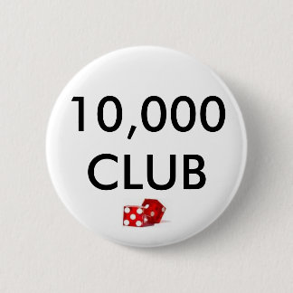 dice, 10,000 CLUB 6 Cm Round Badge