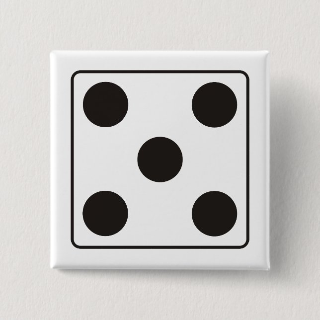DICE numbers of pips 5 + your backgr. 15 Cm Square Badge (Front)
