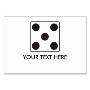 DICE numbers of pips 5 + your text Table Number