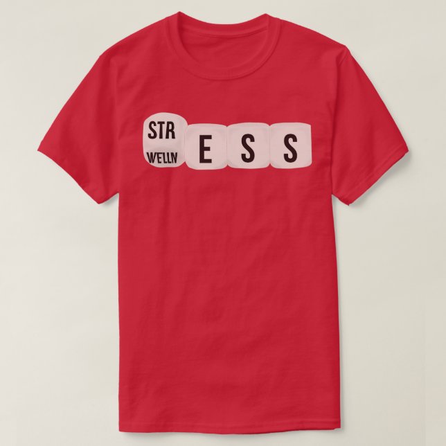 Dice Thrown Stress and Wellness T-Shirt (Design Front)