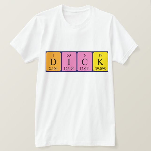 Dick periodic table name shirt (Design Front)