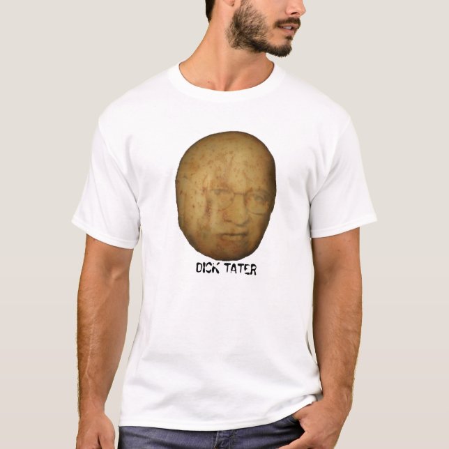 DICK TATER T-Shirt (Front)