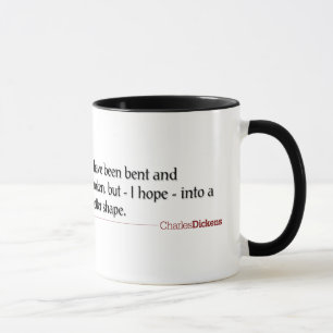 Dickens Quotes - Bent and Broken Mug