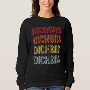 Dickens Surname Retro Vintage Birthday Reunion Sweatshirt