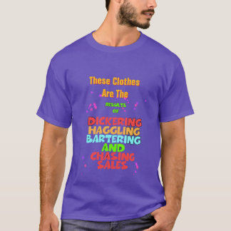 Dickering Haggling Bartering Funny Purple  T-Shirt