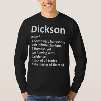 Dickson Definition  Surname Family Birthday Reunio T-Shirt
