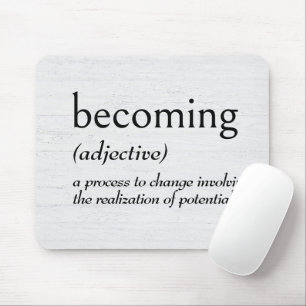Dictionary Definition For BECOMING Mouse Mat