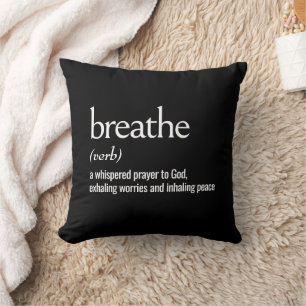 Dictionary Definition For BREATHE Cushion