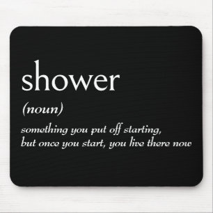 Dictionary Definition For SHOWER Mouse Mat