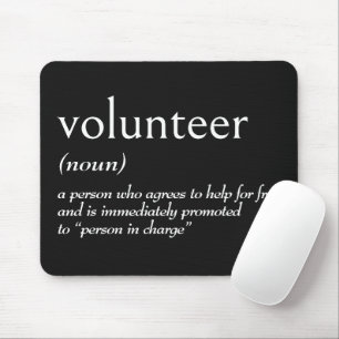 Dictionary Definition for VOLUNTEER Mouse Mat