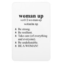Dictionary Style Definition "Woman Up" Magnet