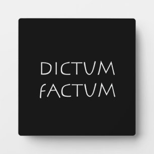 Dictum factum plaque