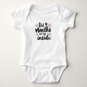 Did 9 months on the inside baby bodysuit