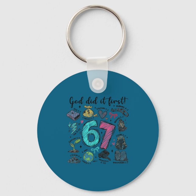 Did First God It 6 7 Meme Key Ring (Front)