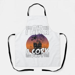 Did Hear Cork Pop Halloween Haunted House Corkscre Apron