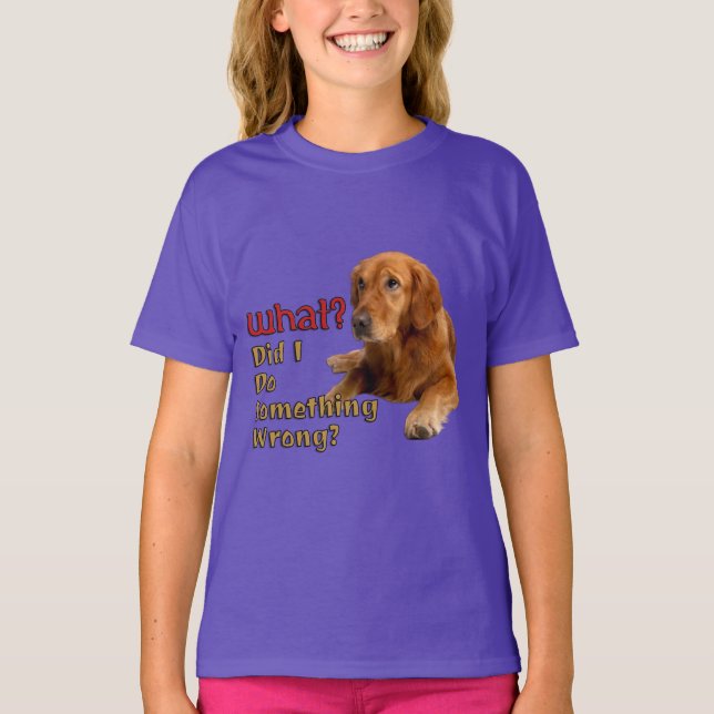 Did I Do Something Wrong Super Cute Dog Design T-Shirt (Front)