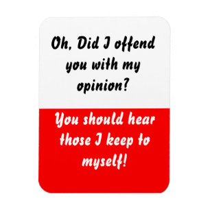 Did I offend you Red Flexible Magnet