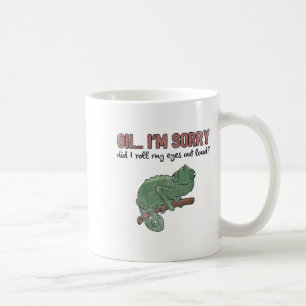 Did I Roll My Eyes Out Loud - Funny Chameleon Quot Coffee Mug