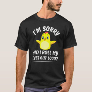 Did I roll my eyes out loud funny sarcastic cute C T-Shirt