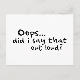 Did I Say That Out Loud? Postcard