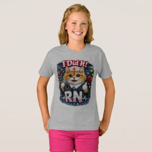 Did It RN Cat Nursing Graduation Funny Nurse T-Shi T-Shirt