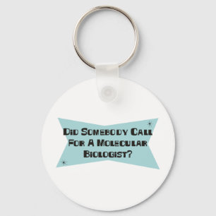 Did Somebody Call For A Molecular Biologist Key Ring