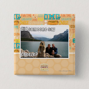 Did someone say cheeze? 15 cm square badge
