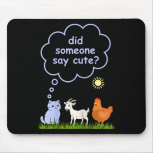 Did Someone Say Cute - Farm Cat, Goat And Chicken Mouse Mat