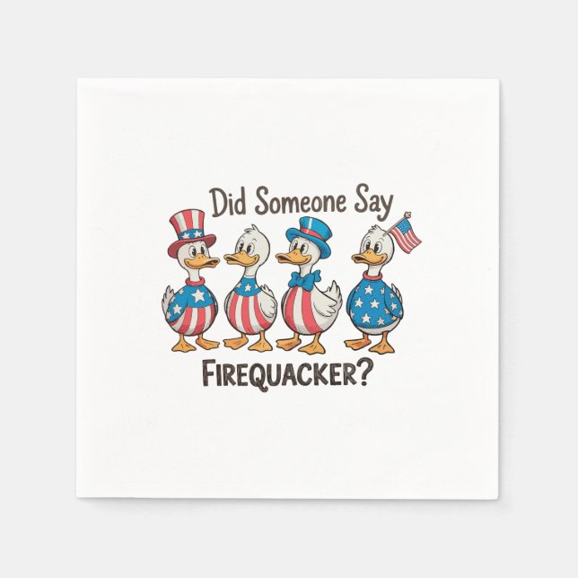 Did Someone Say Firequacker Duck 250th Anniversary Napkin (Front)