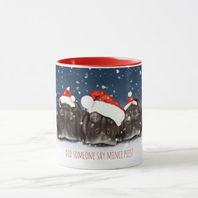 Did Someone Say Mince Pies, Christmas Hippo Mug (Center)