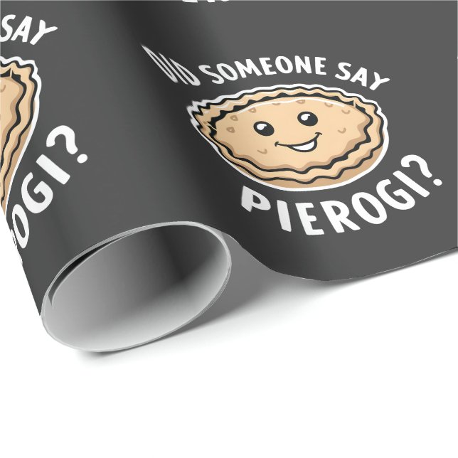 Did Someone Say Pierogi Polish Dish  Wrapping Paper (Roll Corner)