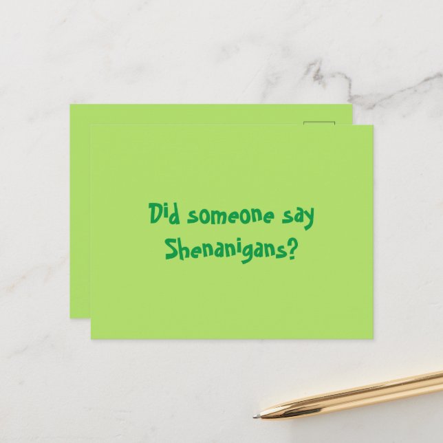 Did Someone Say Shenanigans? Happy Patricks Day Postcard (Front/Back In Situ)