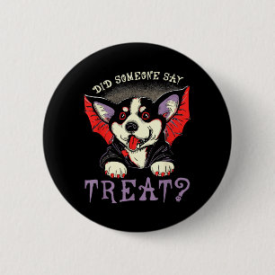 Did Someone Say Treat - Cute Bat Vampire Dog 6 Cm Round Badge