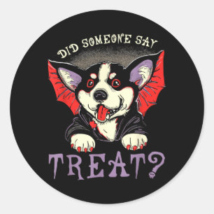 Did Someone Say Treat - Cute Bat Vampire Dog Classic Round Sticker