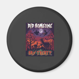 Did Someone Say Treat Halloween Alpaca Witch Moon Magnet