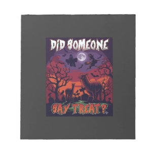 Did Someone Say Treat Halloween Alpaca Witch Moon Notepad