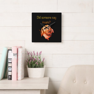Did Someone Say Treats? Funny Dog Square Wall Clock