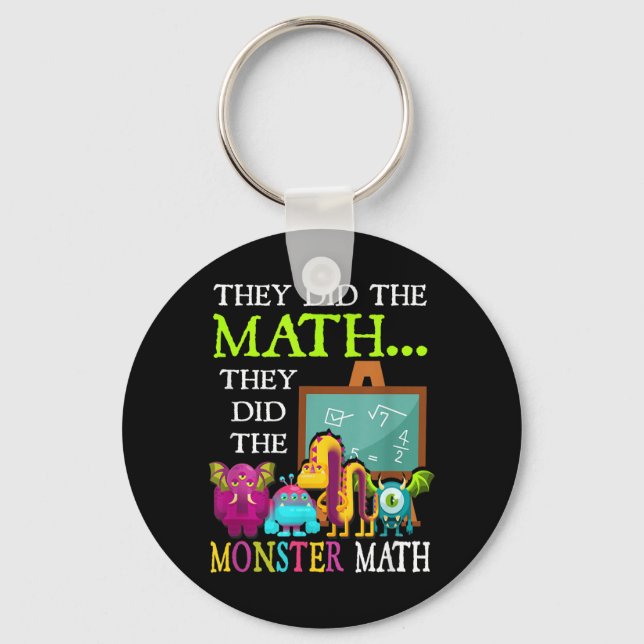 Did The Math Did The Monster Math Funny Halloween Key Ring (Front)