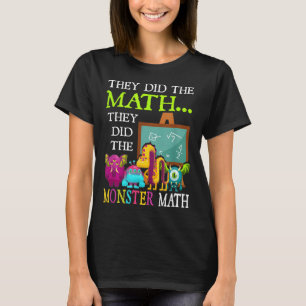 Did The Math Did The Monster Math Funny Halloween T-Shirt