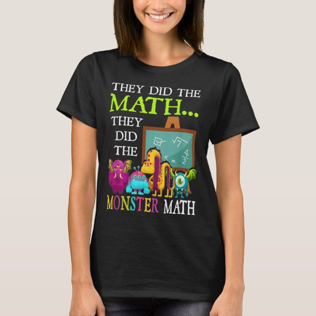 Did The Math Did The Monster Math Funny Halloween T-Shirt (Front)
