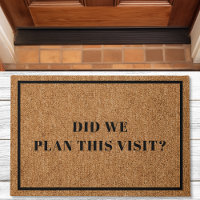 Did We Plan This Visit Introvert Funny Doormat