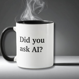 Did you ask AI? Typography Co-worker Funny Quote Mug