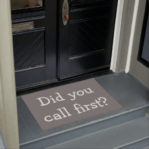 Did you call first? doormat