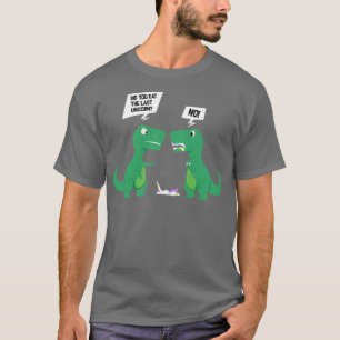 Did You Eat The Last Unicorn T-Shirt