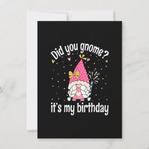 Did You Gnome It's My Birthday - Birthday Gnome Gi Invitation
