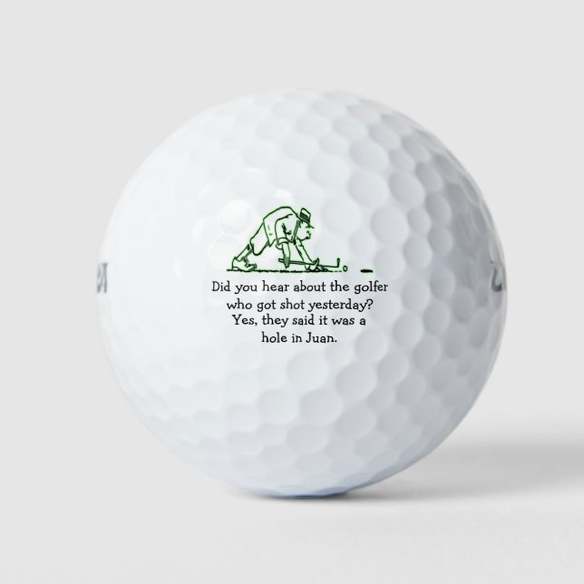 Did You Hear About the Golfer Who Got Shot - Joke Golf Balls (Front)