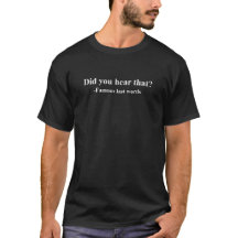 Did You Hear That? Funny Phrase With White Text
