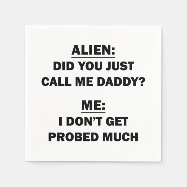 Did You Just Call Me Daddy? Napkin (Front)