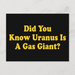 Did You Know Uranus Is A Gas Giant? - Fart Humour Postcard